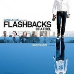 Flashbacks Of A Fool